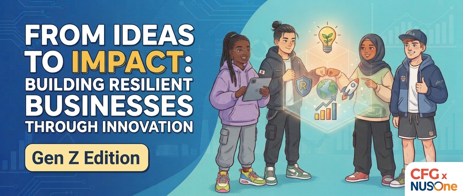 NUSOne x CFG Workshop: From Ideas to Impact: Building Resilient Businesses Through Innovation EDM image