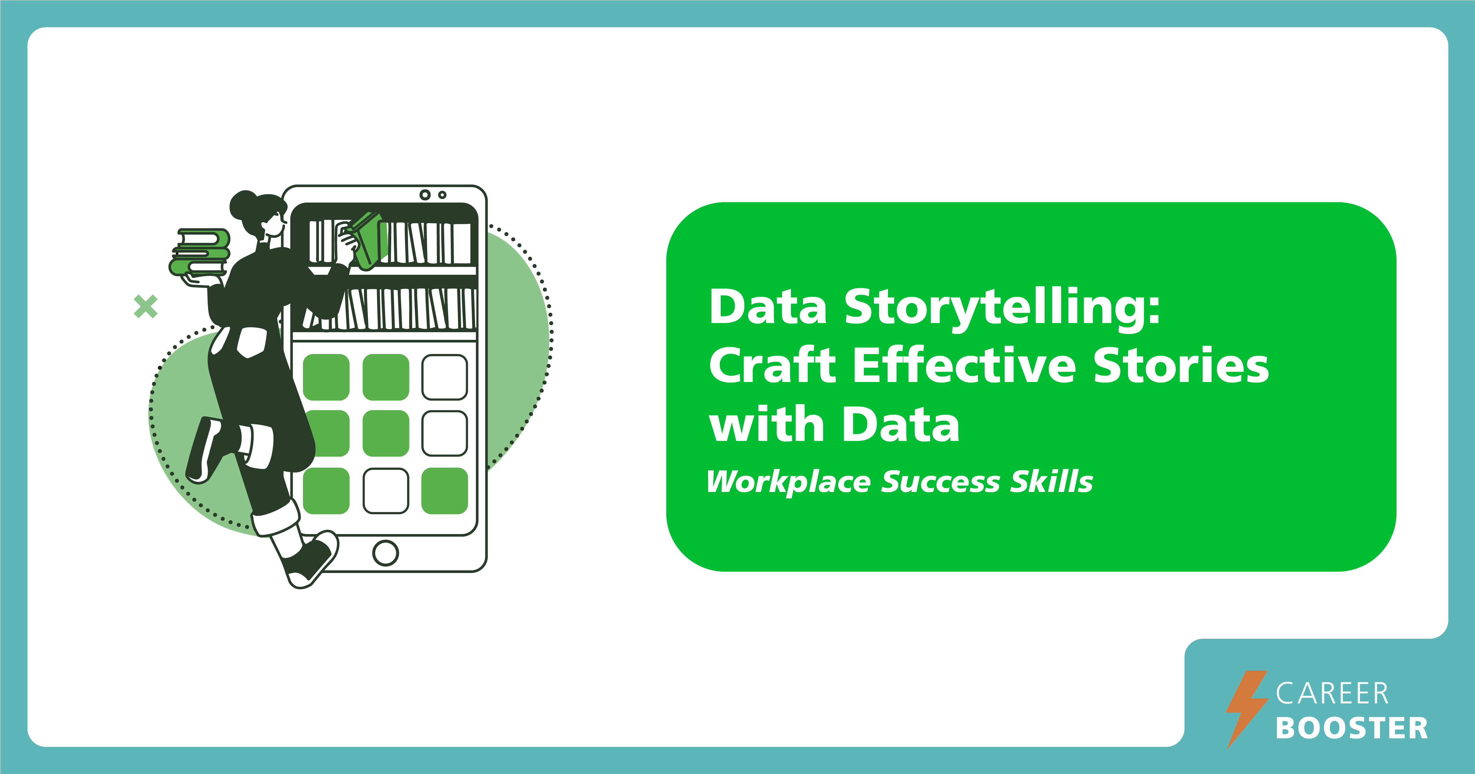 Data Storytelling: Craft Effective Stories with Data - NUS Centre for ...