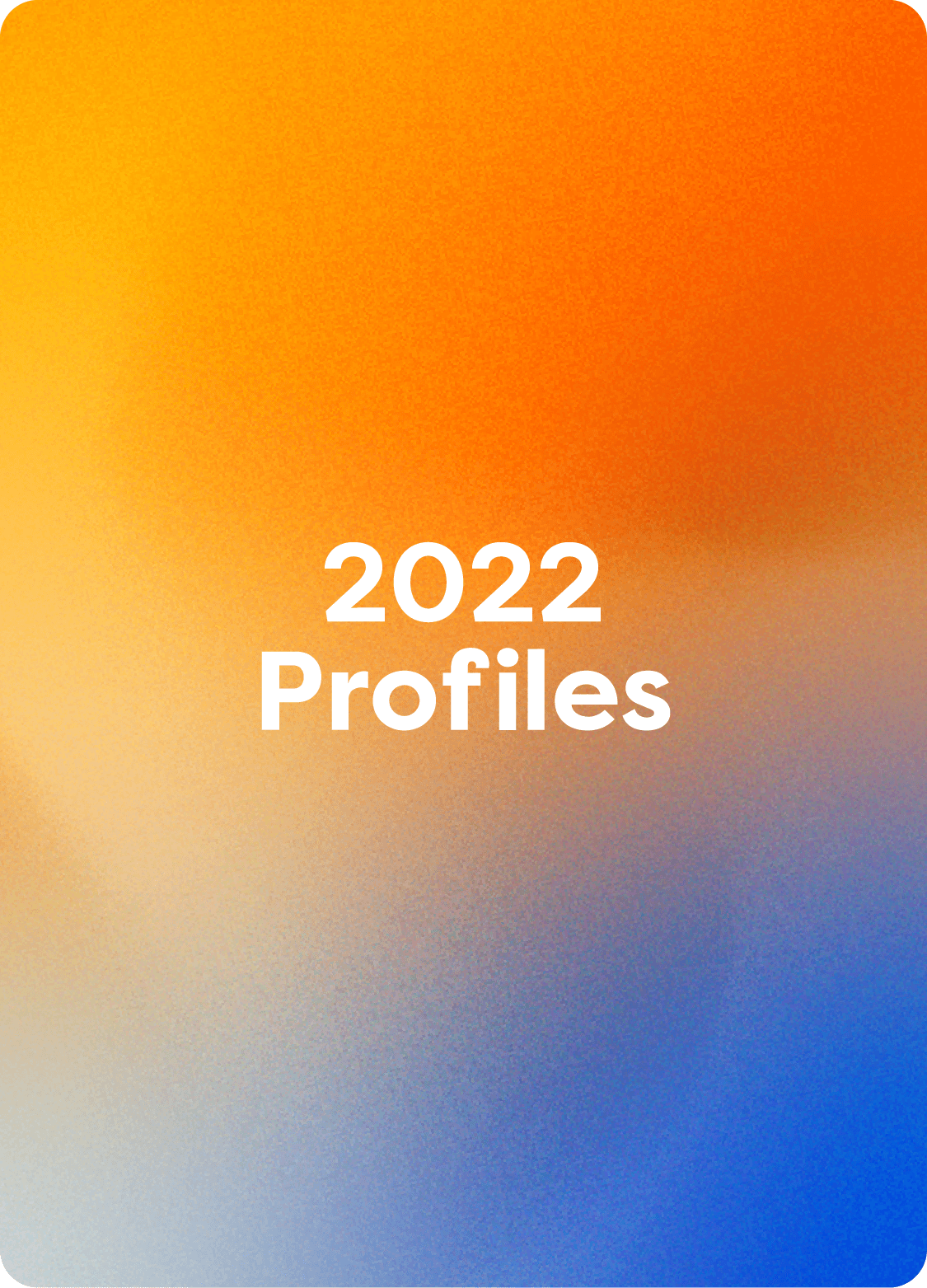 2022 Profiles