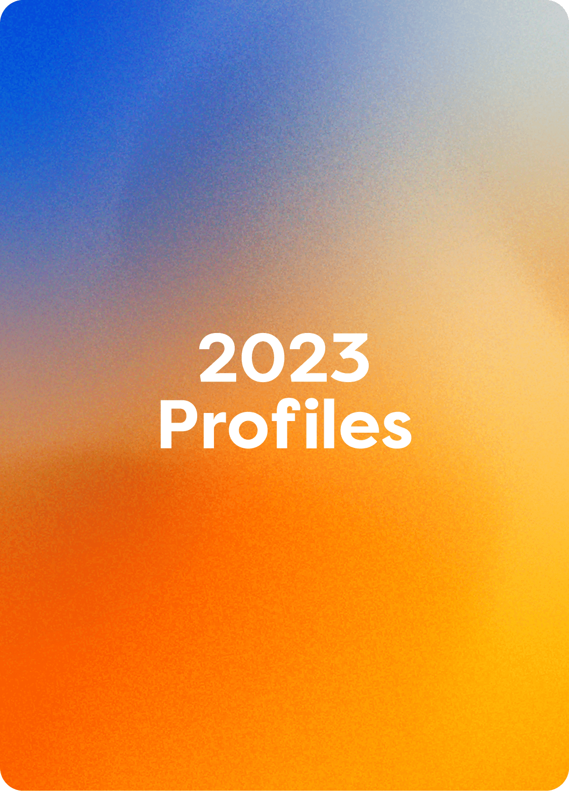 2023 Profiles