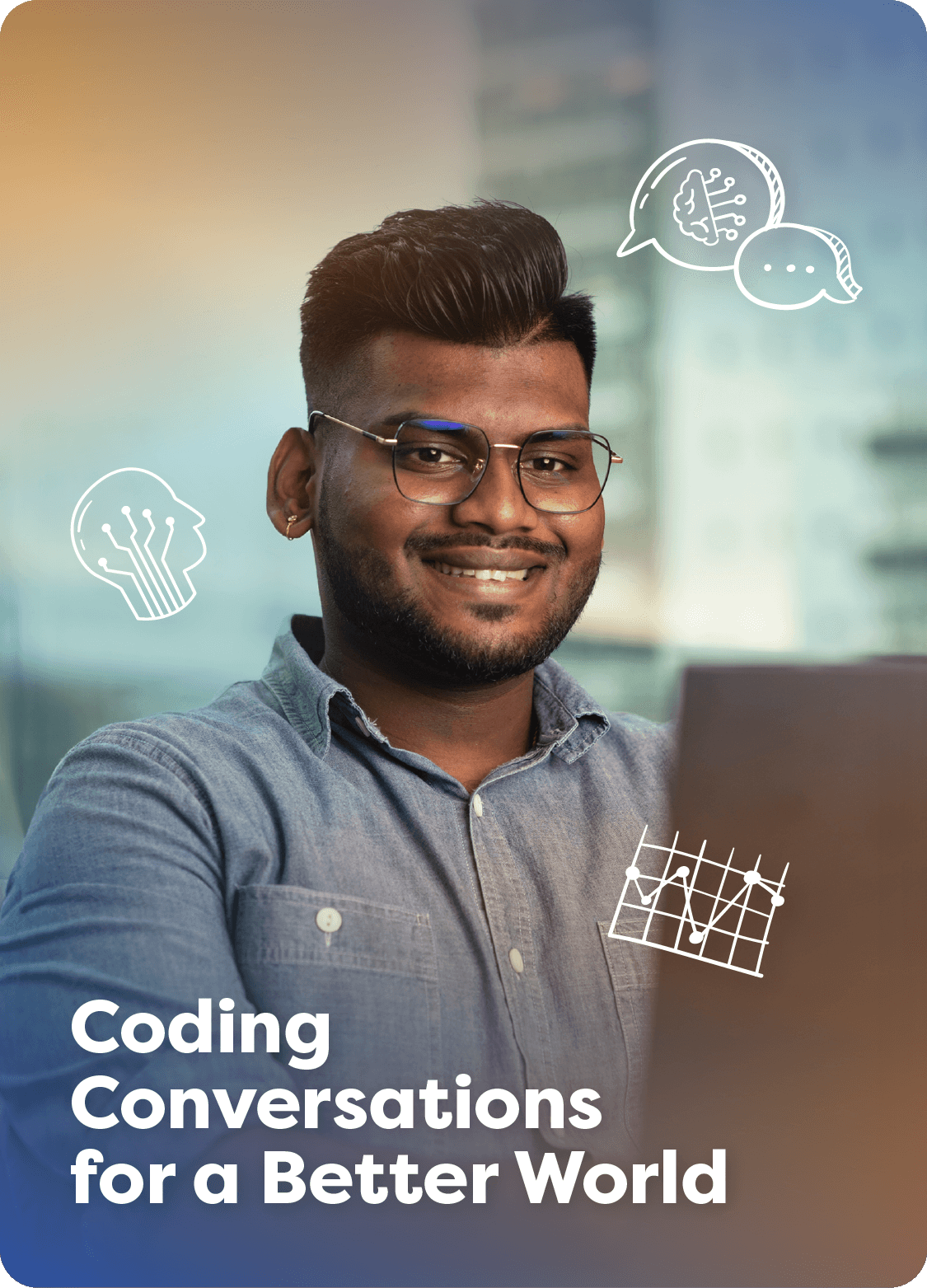 Coding Conversations for a Better World