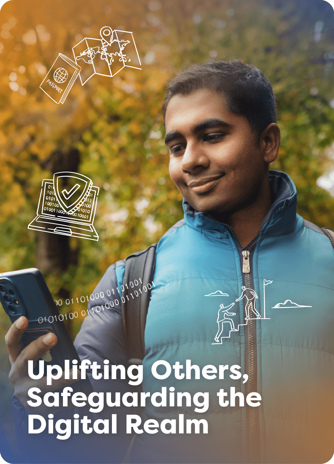 Uplifting Others, Safeguarding the Digital Realm