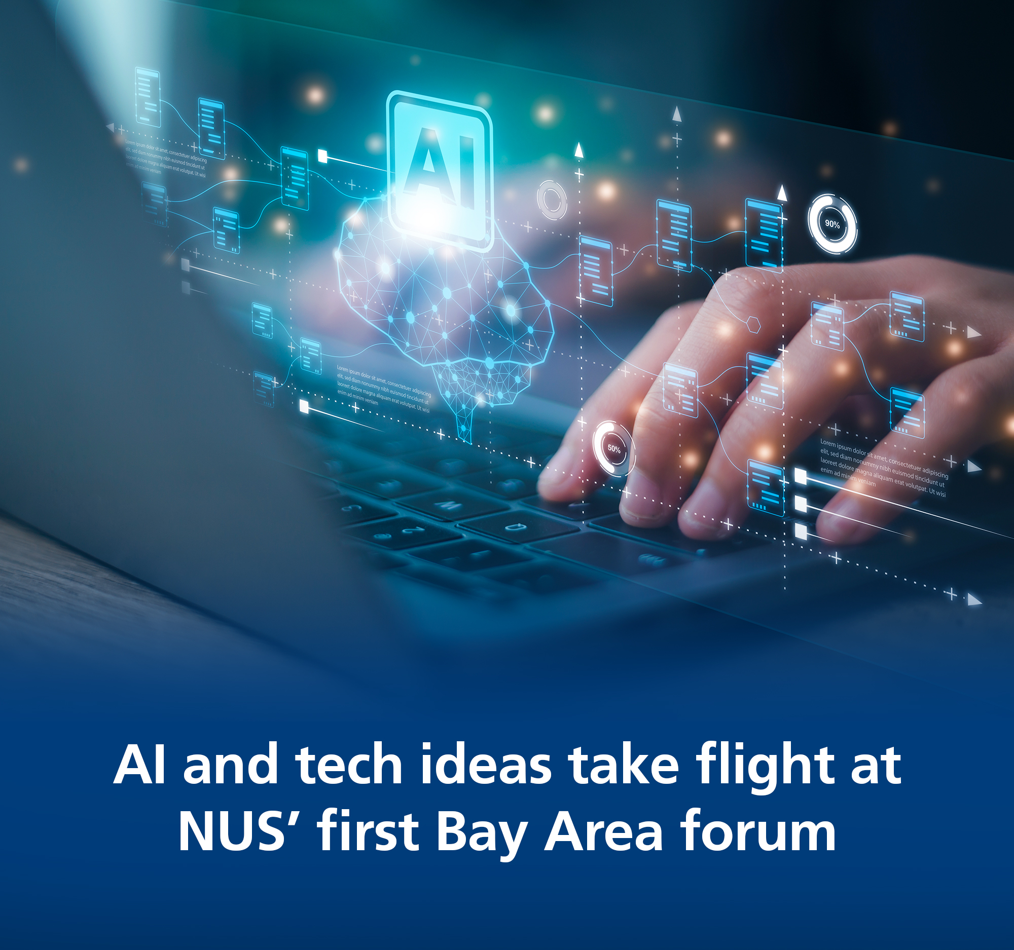 AI and tech ideas take flight at NUS’ first Bay Area forum