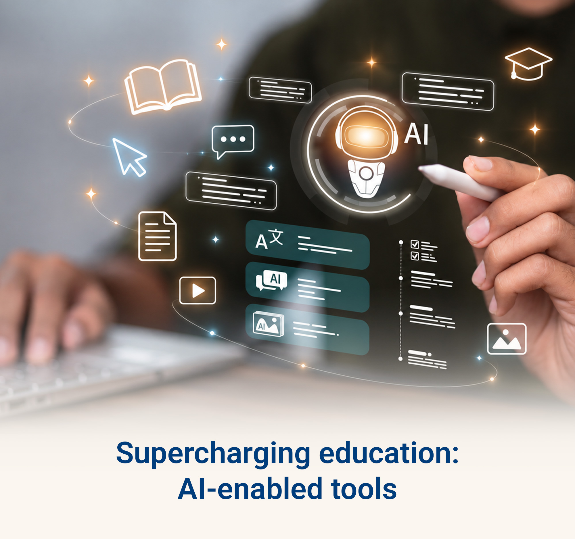 Supercharging education: AI-enabled tools