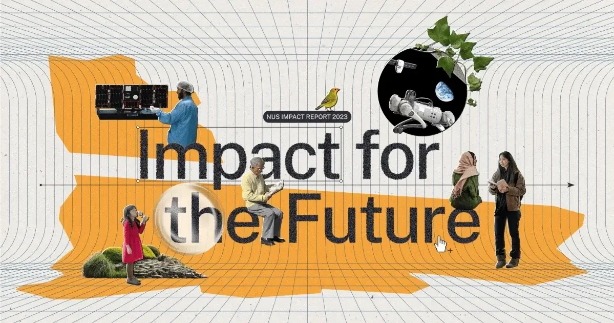 Shaping Future Solutions - NUS – Impact for the future